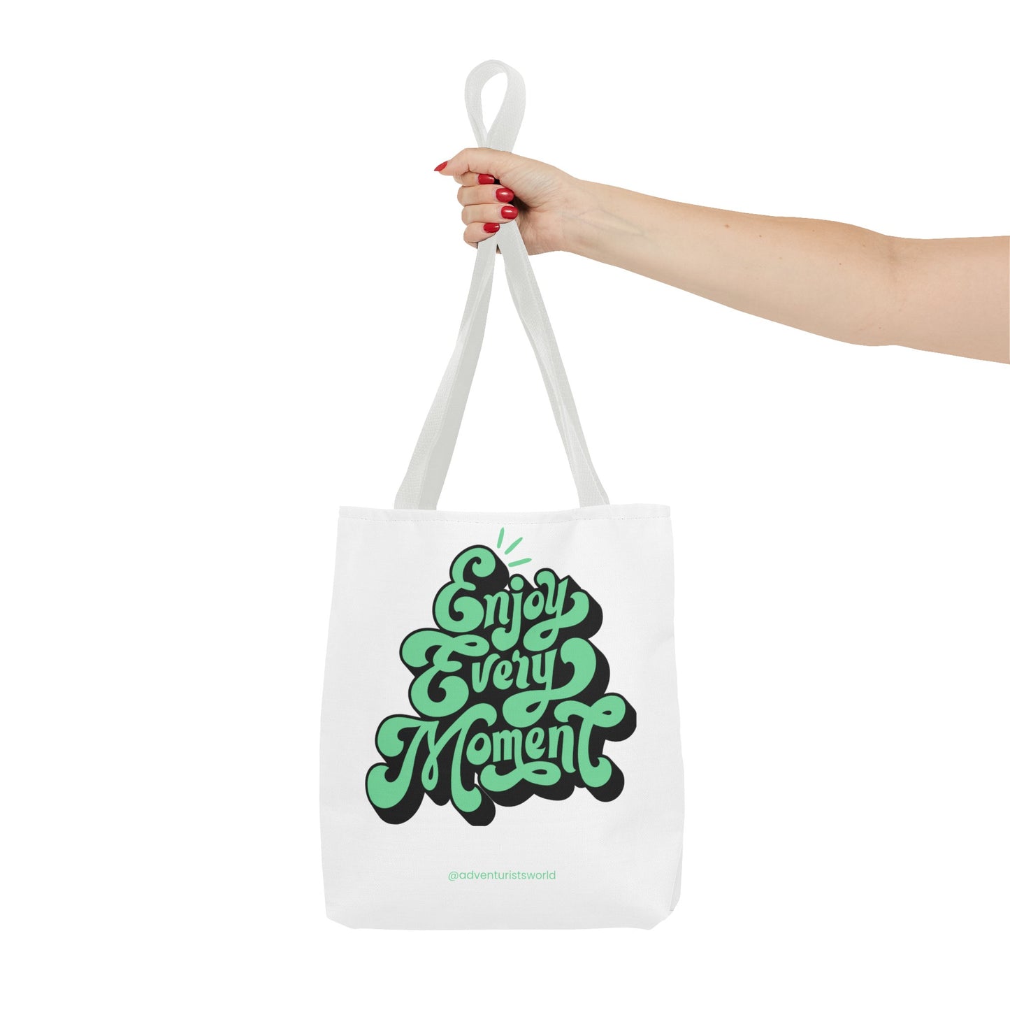 Enjoy Every Moment Tote Bag