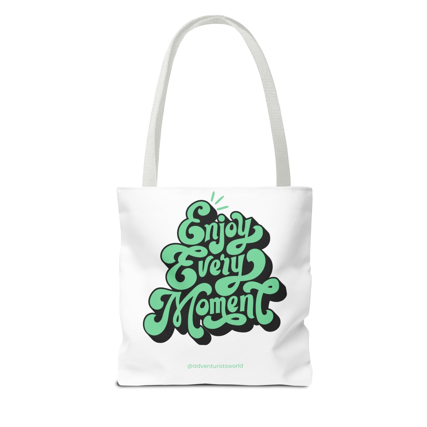 Enjoy Every Moment Tote Bag