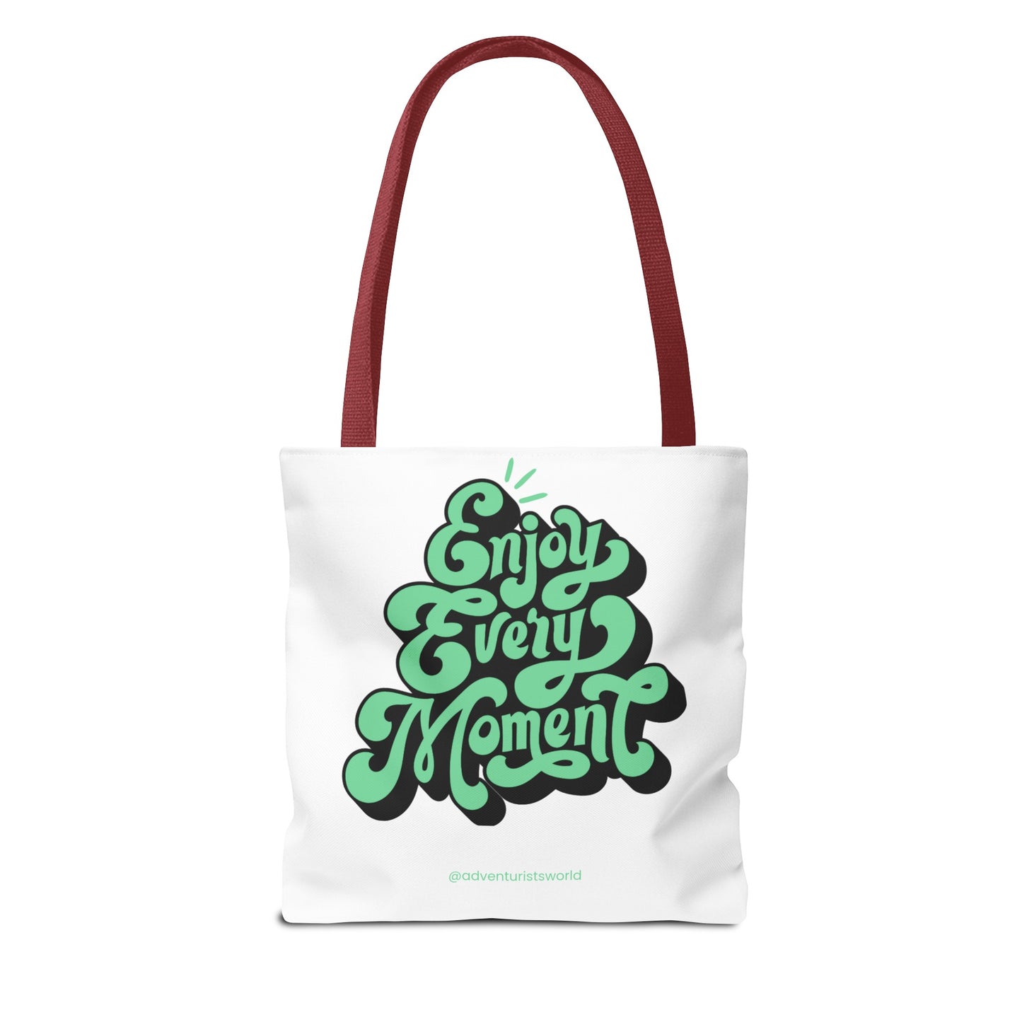 Enjoy Every Moment Tote Bag