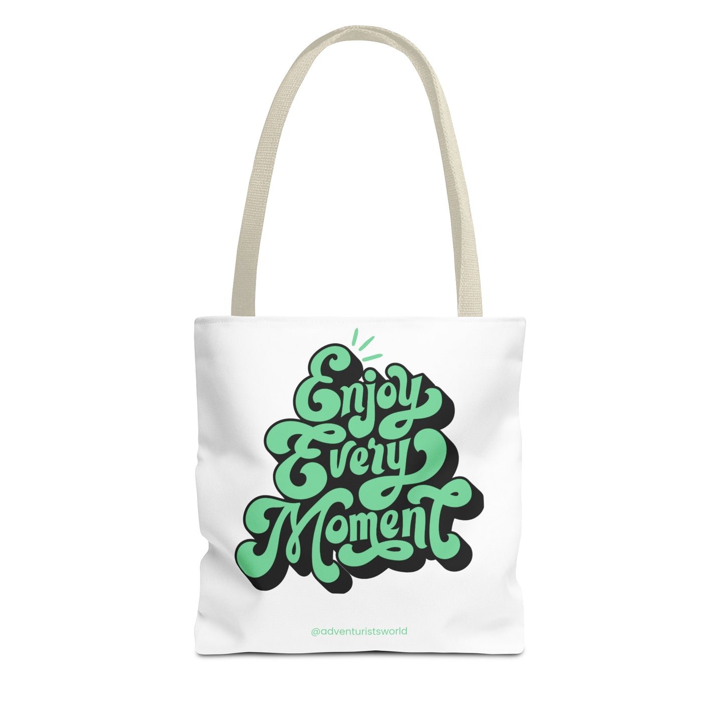 Enjoy Every Moment Tote Bag