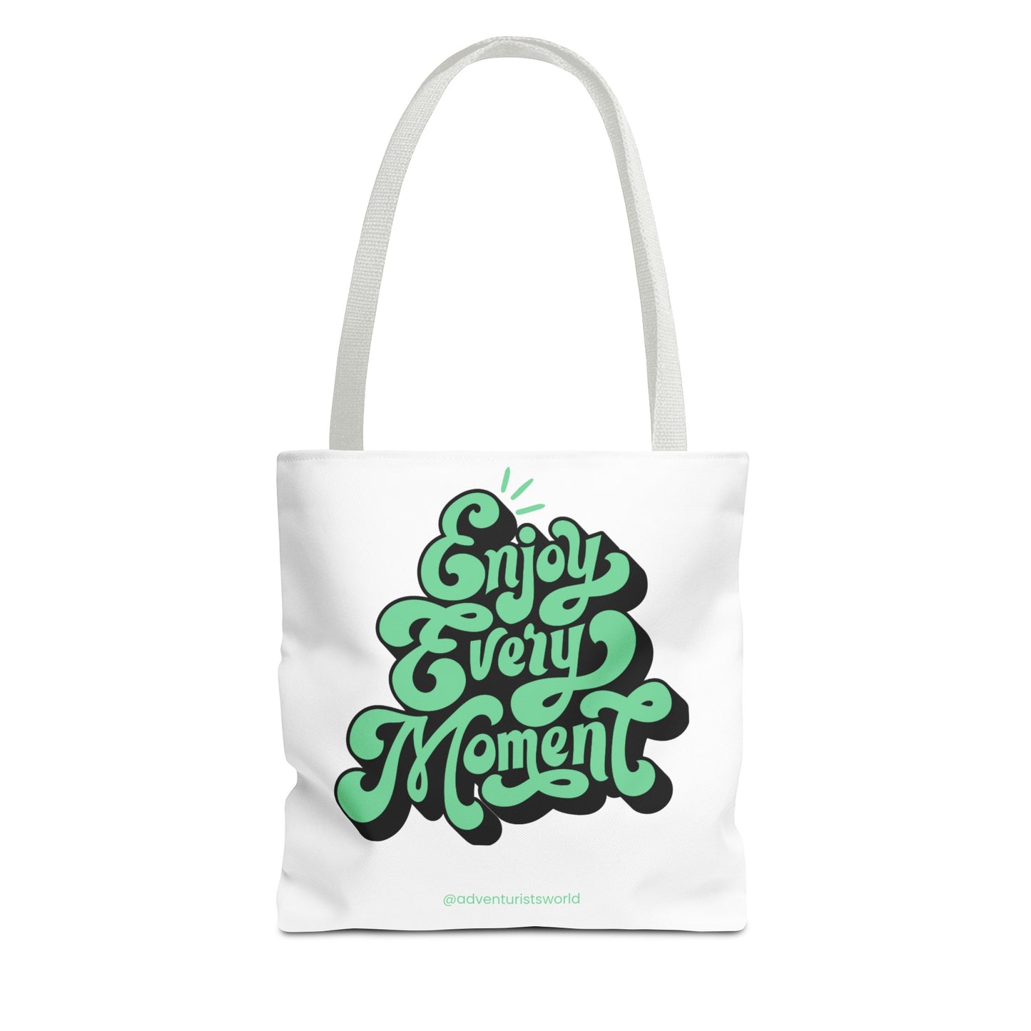 Enjoy Every Moment Tote Bag